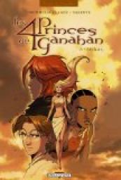 Les 4 Princes de Ganahan, tome 2 : Shal par Raphal Drommelschlager