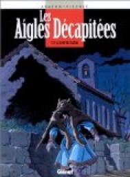 Les Aigles dcapites, tome 11 : Le Loup de Cuzion par Jean-Charles Kraehn