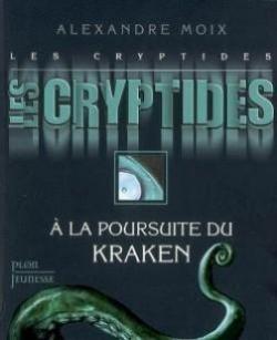 Les Cryptides, tome 1 : A la poursuite du Kraken par Alexandre Moix