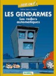 Les Gendarmes - Best Or : Les radars automatiques par Olivier Sulpice