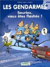 Les Gendarmes, tome 5 : Souriez, vous tes flashs ! par Olivier Sulpice