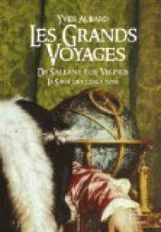 La Saga des Limousins, tome 3 : Les Grands voyages. De Salerne aux Vikings par Yves Aubard