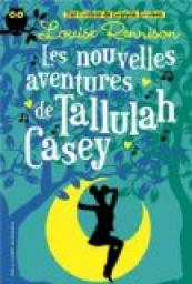 Les nouvelles aventures de Tallulah Casey par Louise Rennison