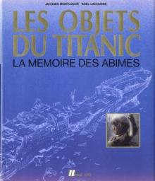 Les Objets du Titanic par Jacques Montluon