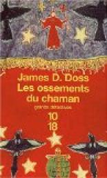 Les Ossements du chaman par James D. Doss