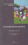 Les Parfums du silence par Jean-Marc-Tera'ituatini Pambrun