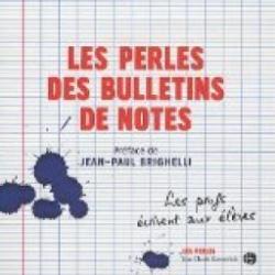 Les Perles des bulletins de notes par Jean-Claude Gawsewitch