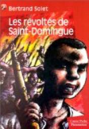Les Rvolts de Saint-Domingue par Bertrand Solet