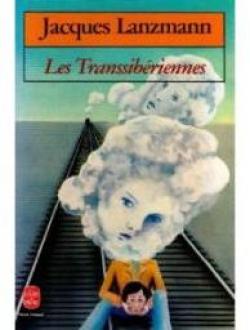 Les Transsibriennes par Jacques Lanzmann