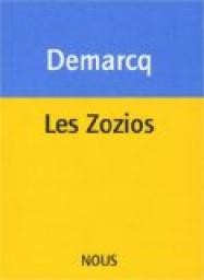 Les Zozios (1CD audio) par Jacques Demarcq