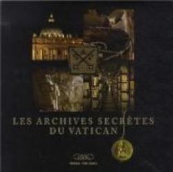 Les archives secrtes du Vatican par Luca Becchetti