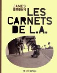 Les carnets de L.A. par James Brown (II)