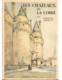 Les chteaux de la Loire par Franois Gebelin