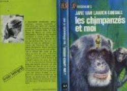 Les Chimpanzs et moi par Jane Goodall