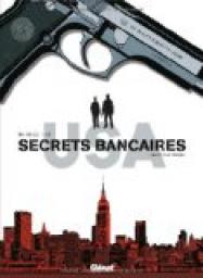Secrets Bancaires USA, tome 1 : Mort d'un trader par Philippe Richelle