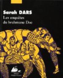 Les enqutes du brahmane Doc par Sarah Dars