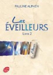 Les Eveilleurs, tome 2 : Ailleurs par Pauline Alphen
