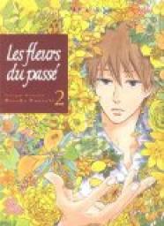 Les fleurs du pass, tome 2 par Kawachi Haruka