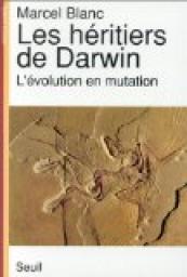 Les hritiers de Darwin par Marcel Blanc