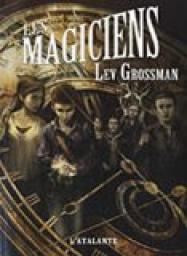 Les magiciens par Lev Grossman