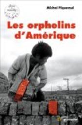 Les orphelins d'Amrique par Michel Piquemal