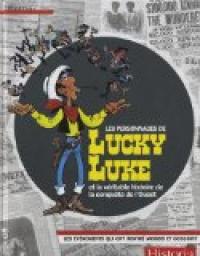 Les personnages de Lucky Luke et la vritable histoire de la conqute de l'Ouest par Patricia Crt