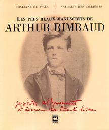 Les plus beaux manuscrits de Arthur Rimbaud par Roselyne de Ayala