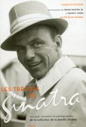 Les trsors de Sinatra : Musique, souvenirs et photographies de la collection de la famille Sinatra (1CD audio) par Charles Pignone