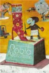 L'incroyable renomme de Pablo Picassiette par Bernard Villiot