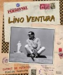 Lino Ventura, carnet de voyages par Clelia Ventura