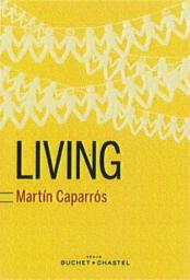 Living par Martin Caparros