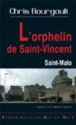L'orphelin de Saint-Vincent par Chris Bourgault