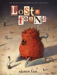 Lost and found par Shaun Tan