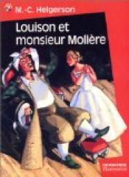 Louison et monsieur Molire par Marie-Christine Helgerson
