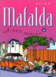 Mafalda, tome 8 : Mafalda et ses amis par  Quino