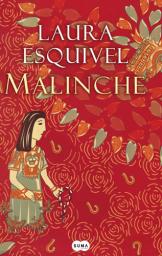 Malinche par Laura Esquivel