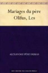 Les Mariages du pre Olifus par Alexandre Dumas