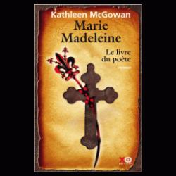 Marie-Madeleine, Tome 3 : Le livre de la destine par Kathleen McGowan