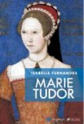 Marie Tudor par Isabelle Fernandes
