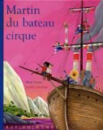 Martin du bateau-cirque par Alain Serres