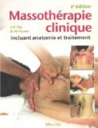 Massothrapie clinique incluant anatomie et traitement par James H. Clay