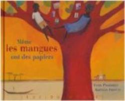 Mme les mangues ont des papiers par Yves Pinguilly