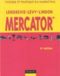 Mercator. Thorie et pratique du Marketing par Jacques Lendrevie
