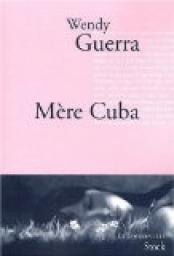 Mre Cuba par Wendy Guerra