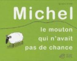 Michel : Le mouton qui n'avait pas de chance par Sylvain Victor