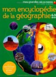 Mon Encyclopdie de la Geographie 6-9 Ans par Wendy Horobin