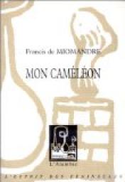 Mon camlon par Francis de Miomandre
