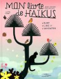 Mon livre de Hakus : A dire,  lire et  inventer par Jean-Hugues Malineau