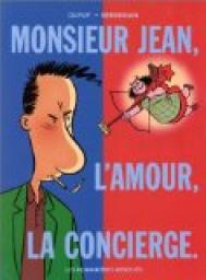 Monsieur Jean, tome 1 : Monsieur Jean, l'amour, la concierge par Philippe Dupuy