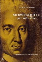 Montesquieu par lui-mme par Jean Starobinski